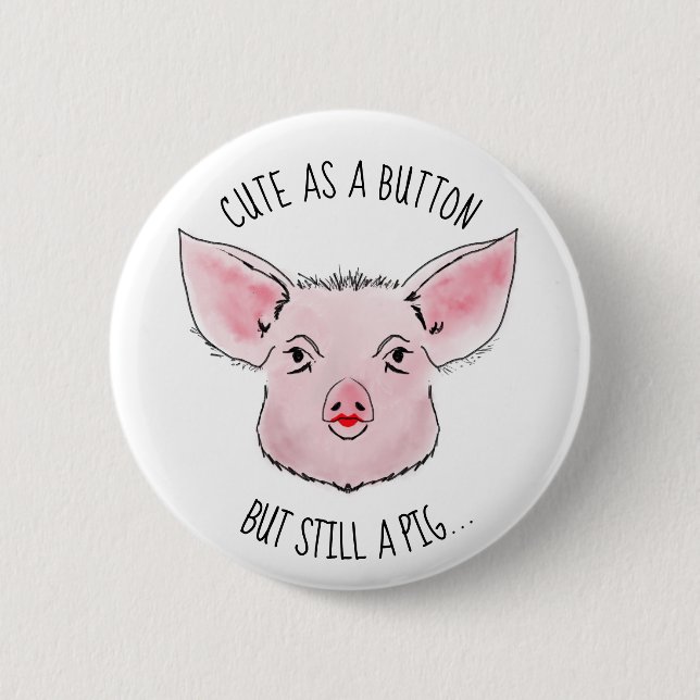 Bóton Redondo 5.08cm Batom num porco (Frente)