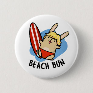 Bóton Redondo 5.08cm Beach Bun Funny Bunny Puns