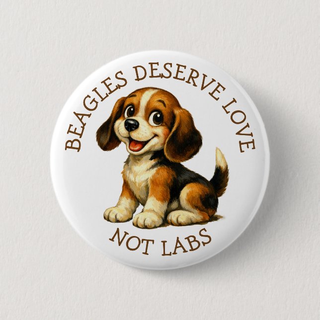 Bóton Redondo 5.08cm Beagles Merecem Amor, Não Laboratórios! (Frente)