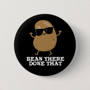 Bóton Redondo 5.08cm Bean Lá Fez Aquele Bean Engraçado Pun Dark BG