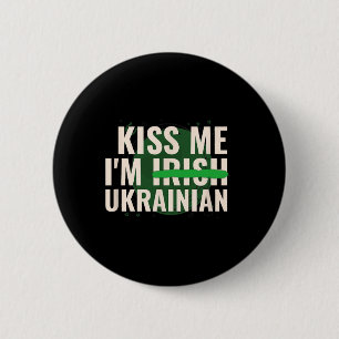 Bóton Redondo 5.08cm Beije Me Eu Sou Irlandês Ucraniano - Divertido Ucr