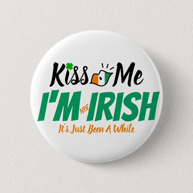 Bóton Redondo 5.08cm Beije-me, não sou irlandês, foi engraçado (Frente)