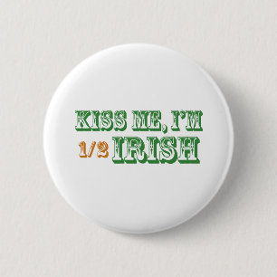Bóton Redondo 5.08cm Beije-me que eu sou meio irlandês