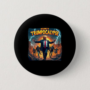 Bóton Redondo 5.08cm Bem-vindo ao Trump-ocalypse Engraçado Donald Trump