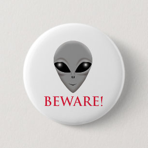 BÓTON REDONDO 5.08CM BEWARE DA ALIENÍGENA