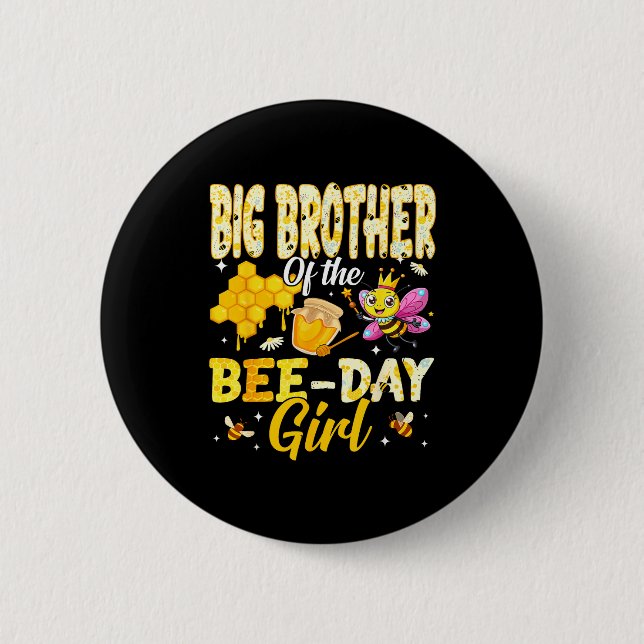 Bóton Redondo 5.08cm Big Brother Of The Bee Day Girl Birthday Family Ma (Frente)