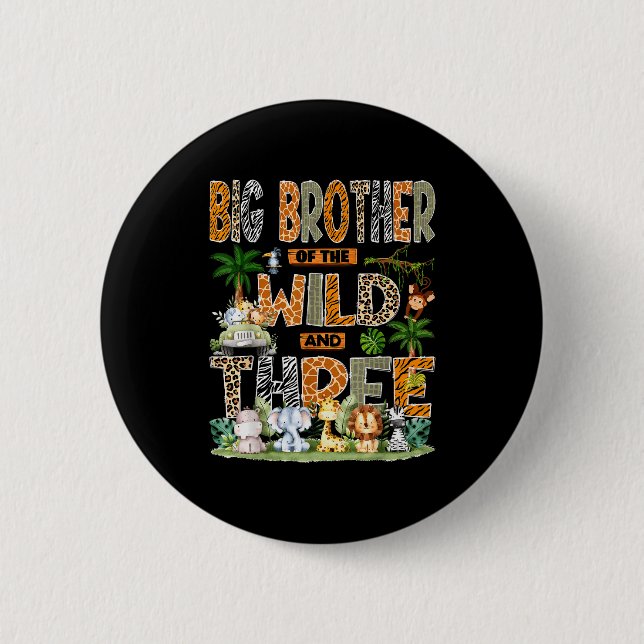 Bóton Redondo 5.08cm Big Brother Of The Wild &amp; Three 3rd Birthday S (Frente)