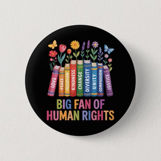 Bóton Redondo 5.08cm Big Fan Of Human Rights  (Frente)