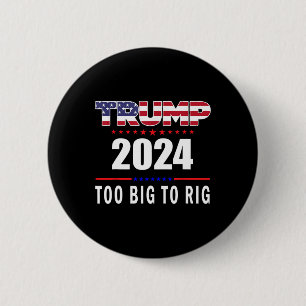 Bóton Redondo 5.08cm Big To Rig Say Trump 2024 Engraçado Trump Cotação