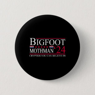 Bóton Redondo 5.08cm Bigfoot Mothman 2024 Presidente Eleição Engraçada 