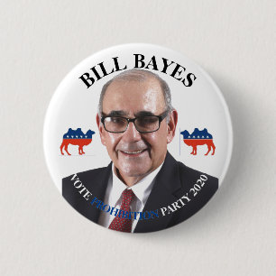 Bóton Redondo 5.08cm Bill Bayes para o presidente