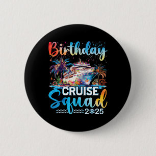 Bóton Redondo 5.08cm Birthday Cruise Squad 2025 É minha Festa de aniver
