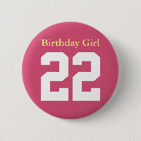 Birthday Girl 22 Ronde Botão 5,7 Cm
