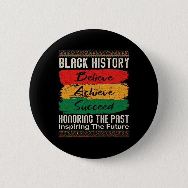 Bóton Redondo 5.08cm Black History Month Believe Achieve Succeed Melani (Frente)