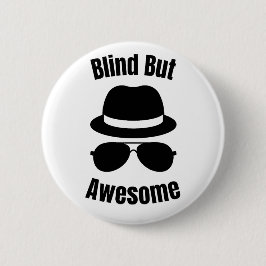 Bóton Redondo 5.08cm Blind But Awesome - blind pinback
