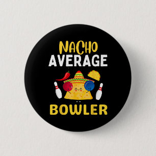 Bóton Redondo 5.08cm Boliche Nacho Average Cinco De Mayo Mexicano