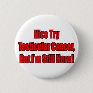 Bóton Redondo 5.08cm Bom Tentar Cancer Testicular.