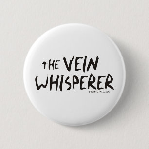 Bóton Redondo 5.08cm Bonified_Nurse_-_the_vein_whisperer2