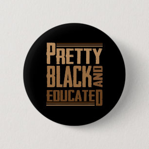 Bóton Redondo 5.08cm Bonita Negra E Educada Eu Sou A Africana Forte