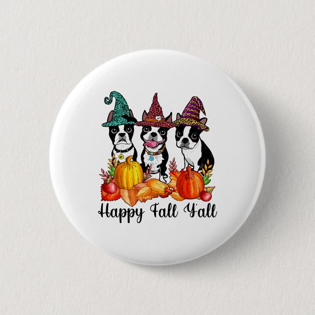 Bóton Redondo 5.08cm Boston Terrier Dog Fall Ya'll Halloween Cost (Frente)