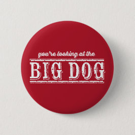 Bóton Redondo 5.08cm Botão Big Dog Pinback