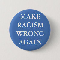 BOTÃO "COMETER O RACISMO ERRADO NOVAMENTE"