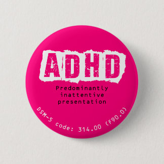 Bóton Redondo 5.08cm Botão de ADHD-PI