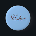 Bóton Redondo 5.08cm Botão de Usher<br><div class="desc">Botão de Usher</div>