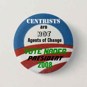 Bóton Redondo 5.08cm Botão do Anti-Centrista de Nader