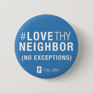 Bóton Redondo 5.08cm Botão do #LoveThyNeighbor