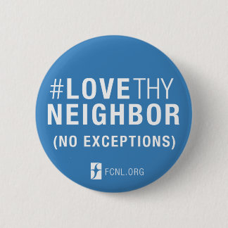 Bóton Redondo 5.08cm Botão do #LoveThyNeighbor