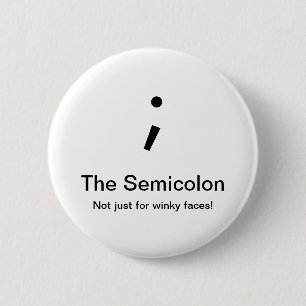 Bóton Redondo 5.08cm Botão do Semicolon