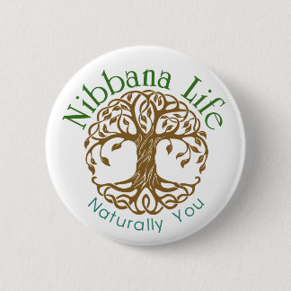 Bóton Redondo 5.08cm Botão legal da vida de Nibbana