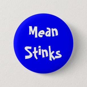 Bóton Redondo 5.08cm Botão personalizável "Mean Stinks" (Meias palmadas