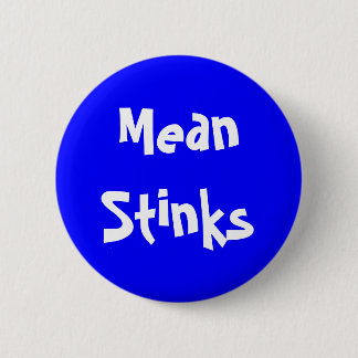 Bóton Redondo 5.08cm Botão personalizável "Mean Stinks" (Meias palmadas