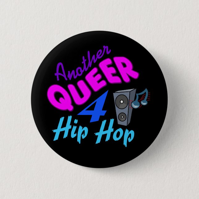 Bóton Redondo 5.08cm Botão Queer 4 Hip Hop (Frente)