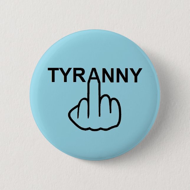 Bóton Redondo 5.08cm Botão Sacudir Tyranny (Frente)