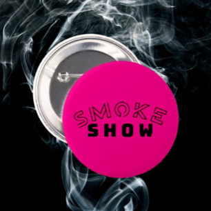 Bóton Redondo 5.08cm Botão Tipografia do Smoke Show   Flair Negrito e S