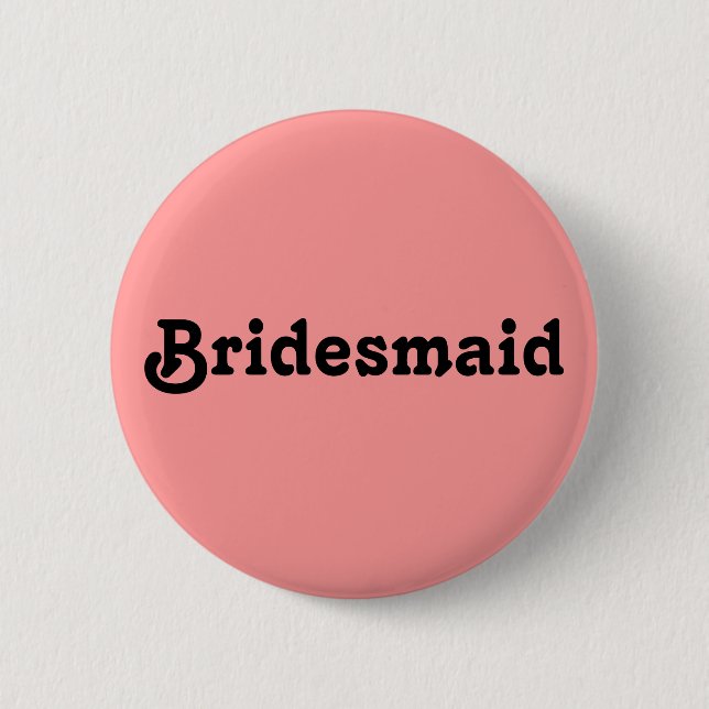 Bóton Redondo 5.08cm Bridesmaid (Frente)