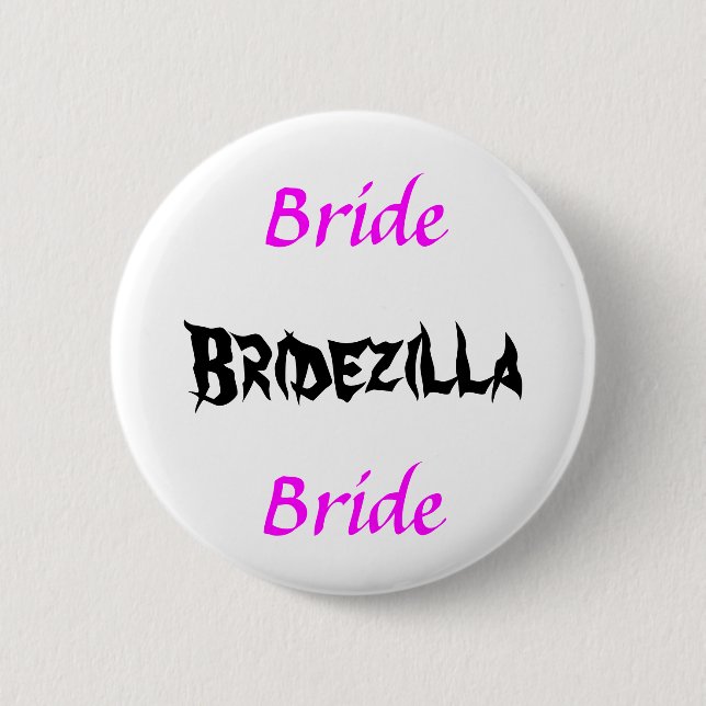 Bóton Redondo 5.08cm Bridezilla Bride (Frente)