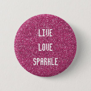 Bóton Redondo 5.08cm Brilhante rosa com citação de Sparkle de amor ao v