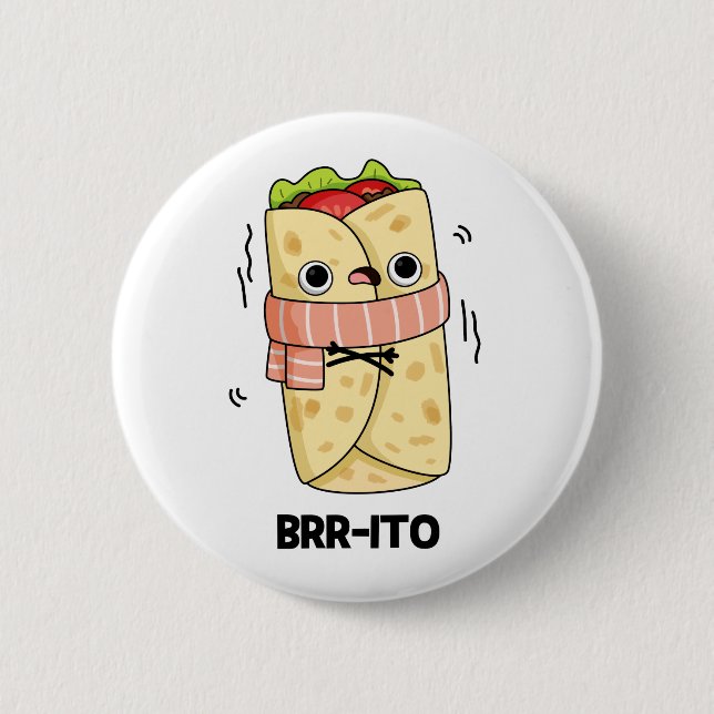 Bóton Redondo 5.08cm Brr-ito Funny Congelando Burrito Frio (Frente)