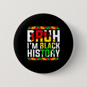 Bóton Redondo 5.08cm Bruh eu sou História Negra Mapa África Melanina Af