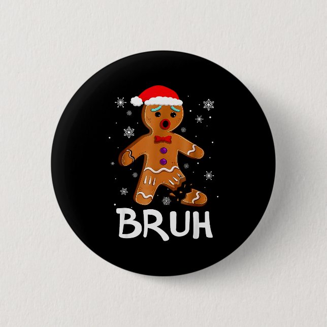 Bóton Redondo 5.08cm Bruh Funny Christmas Gingerbread Man Teens Boys Ki (Frente)