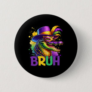 Bóton Redondo 5.08cm Bruh Mardi Gras Adolescentes Rapys Alligator Mardi