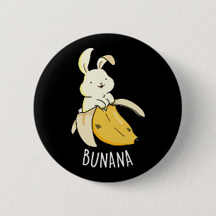 Bóton Redondo 5.08cm Bunana Funny Bunny Em Uma Banana Pun Dark BG