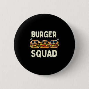 Bóton Redondo 5.08cm Burger Squad Funny Hamburger Fast Foodie Lovers Bu
