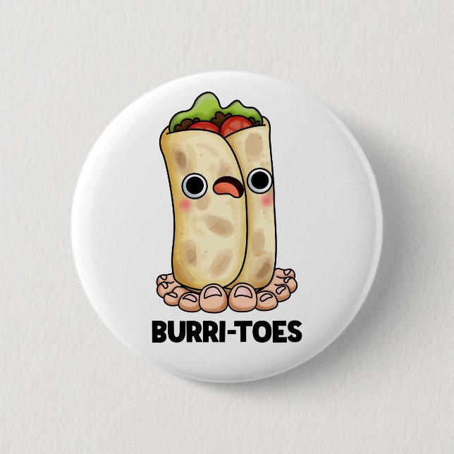 Bóton Redondo 5.08cm Burrites Funny Burrito Pun (Frente)