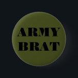 Bóton Redondo 5.08cm Button Army Brat<br><div class="desc">Button Army Brat</div>