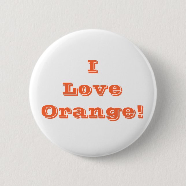 Bóton Redondo 5.08cm Button I Love Orange (Frente)